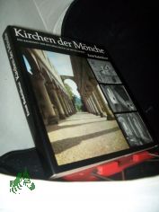 Kirchen der Mnche : d. Baukunst d. Reformorden im Mittelalter / Ernst Badstbner. Mit Aufnahmen von Klaus G. Beyer