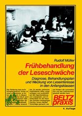 Frhbehandlung der Leseschwche : Diagnose, Behandlungsplan u. Weckung von Leseinteresse in d. Anfangsklassen / Rudolf Mller