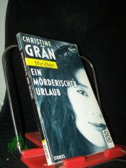 Ein mrderischer Urlaub, Stories / Christine Grn