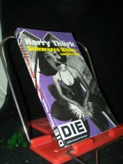 Schwarze Blte - sanfter Tod / Harry Thrk