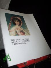 The Huntington Art Collections: A Handbook