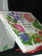 Alle meine Pflanzen : Gartenbuch fr Kinder / Elisabeth Manke. [Ill. u. Gesamtgestaltung: Ruth Fritzsche]