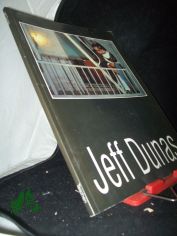 Jeff Dunas. (erotische Fotografie, Bildband) Text in Deutsch, Englisch, Franzsisch