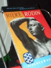 Rodin : Ein Vortr. ; Die Briefe an Rodin / Rainer Maria Rilke. [Die Briefe Rilkes bers. Oswalt von Nostitz]