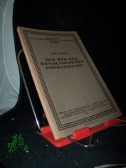 Der Weg der Kommunistischen Internationale : (Referat ber d. Taktik d. Kommunist. Internationale, geh. auf d. 3. Weltkongress, Moskau, Juli 1921) / Karl Radek