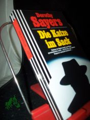 Die Katze im Sack : [berarbeitete Fassung der einzig berechtigten bertragung aus dem Englischen] / Dorothy Sayers