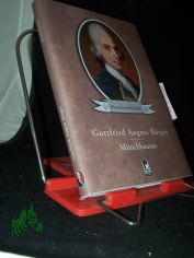 Wunderbare Reisen zu Wasser und zu Lande, Feldzge und lustige Abenteuer des Freiherrn von Mnchhausen, wie er dieselben bei der Flasche im Zirkel seiner Freunde selbst zu erzhlen pflegt / Gottfried August Brger