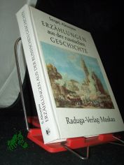 Erzhlungen aus der russischen Geschichte / Sergej Alexejew. [Aus d. Russ. von Thea-Marianne Bobrowski. Ill.: L. Goldberg]