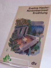 Novemberinsel : Erzhlung / Eveline Hasler