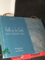 Halle an der Saale  Teil: Markt - Hallmarkt - Spitze : ein Stadtrundgang mit Hans von Schnitz
