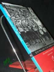 Ein Palast fr Arbeiter : 100 Jahre Volkspark Halle / Simone Trieder. [Hrsg.: Peter Gerlach und Moritz Gtze]