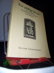 Der pfiffige Bauer und andere Volkssagen um Stnde und Berufe aus dem Thringischen / Ill. von Erhart Bauch. Hrsg. von Walter Nachtigall u. Dietmar Werner