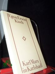 Karl Marx in Karlsbad / Egon Erwin Kisch