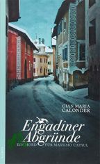 Engadiner Abgrnde : ein Mord fr Massimo Capaul : Roman / Gian Maria Calonder
