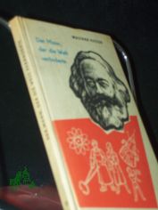 Der Mann, der die Welt vernderte : Karl Marx, s. Leben u. s. Werk / Walther Victor. [Ill.: Helmut Kloss]
