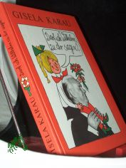 Darf ich Wilhelm zu dir sagen? : Geschichten aus d. Leben unseres 1. Prsidenten / erzhlt von Gisela Karau u. von Fred Westphal ill.