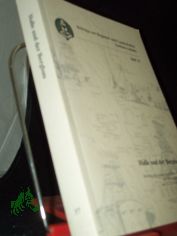Halle und der Bergbau : Beitrge der wissenschaftlichen Tagungen am 17./18. Oktober 2003 und 24./25. September 2004 / [hrsg. vom Landesheimatbund Sachsen-Anhalt e.V. Red.: Cornelia Wewetzer ...]