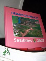 Heimat-Jahrbuch Saalkreis. Band 13. ,Saalkreis 2007