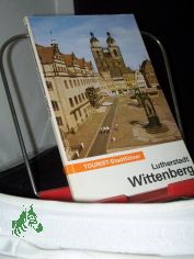 Lutherstadt Wittenberg / Heinrich Khne