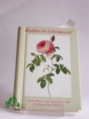 Quellen der Lebenskunst : Gedanken u. Gedichte von Arndt u.a. / Ausw. d. Texte: Eugen Hettinger