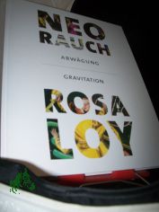 Neo Rauch - Abwgung Rosa Loy - Gravitation Kunstsammlungen Chemnitz 16.12.2012 - 10.2.2013 ; [anlsslich der Ausstellungen Neo Rauch. Abwgung und Rosa Loy. Gravitation]. Hrsg. von Ingrid Mssinger. Mit Textbeitr. von Teresa Ende ...