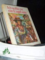 Ich wollte nie ein Engel sein : d. Leben Rosa Luxemburgs nach Briefen u. Dokumenten / aufgezeichnet von Gnter Radczun
