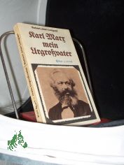 Karl Marx, mein Urgrossvater / Robert-Jean Longuet. [Aus d. Franz. bers. von Gnter Kluge]