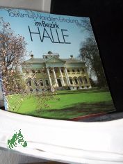 Tourismus, Wandern, Erholung im Bezirk Halle / [Hrsg.: DEWAG Halle. In Zusammenarbeit mit dem Bezirksausschu fr Tourismus]