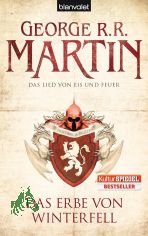 Martin, George R. R.: Das Lied von Eis und Feuer  Teil: 2., Das Erbe von Winterfell / ins Dt. bertr. von Jrn Ingwersen