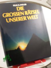 Die grossen Rtsel unserer Welt / Felix R. Paturi, reich illustrierter groformatiger Bildband