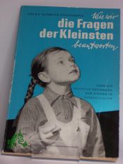 Wie wir die Fragen der Kleinsten beantworten : ber d. sexuelle Erziehung d. Kinder im Vorschulalter / Mirka Klimov-Fgnerov. bers. aus d. Tschech.: Gottfried Wojtek