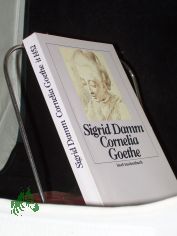 Cornelia Goethe / Sigrid Damm