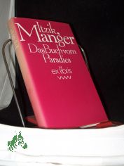 Das Buch vom Paradies : Roman / Itzik Manger. Aus d. Jidd. von Salcia Landmann