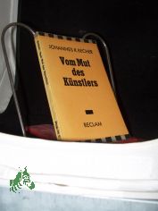 Vom Mut des Knstlers / Johannes R. Becher. Mit e. Nachw. v. Alexander Dymschitz