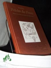 Frchte des Feuers : vom Sugetier zum Schluckspecht zum Connaisseur ; Skizzen zur Kulturgeschichte der Spirituosen / Bodo Rieger. [Die Ill. stammen von Henes Maier]