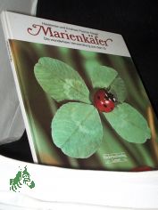 Marienkfer : d. wunderbare Verwandlung aus d. Ei / Heiderose u. Andreas Fischer-Nagel