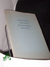 Anton Graff und seine Buchhndlerportrts / [Bearb. von Helmut Rtzsch ; Hans-Martin Plesske]
