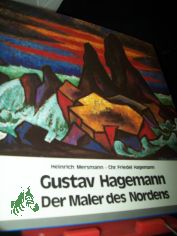 Gustav Hagemann : d. Maler d. Nordens / eingel. von Heinrich Mersmann. [Die Zsstellung besorgte Christoph Friedel Hagemann]