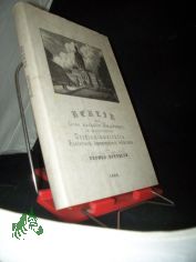 Berlin und seine nchsten Umgebungen in malerischen Originalansichten : historisch-topographisch beschrieben / von Ludwig Rellstab