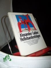 Alexander Calder, Hellebardentrger : Monumentalitt in filigraner Leichtigkeit ; eine Kunst-Monographie / von Petra Waltke-Lampmann
