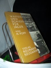Waffenkunde und Schiesslehre fr Jger / Heinrich Popp