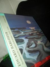 Eduard Bargheer : norddeutsche Landschaftsbilder 1929 - 1939 ; Schleswig-Holsteinisches Landesmuseum, Kloster Cismar, 31. Mrz bis 27. Mai 1996 / kommentierter Katalog bearb. von Thomas Gdeke. Beitr. von Heinz Spielmann und Dirk Justus