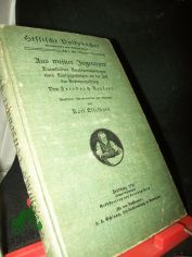 Aus meiner Jugendzeit : Darmstdter Knabenerinnerungen e. Fnfzigjhrigen an d. Zeit d. Befreiungskriege / Von Friedrich Ritsert. Bearb., hrsg. u. erl. von Karl Esselborn