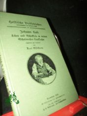 Leben und Schiksale in meiner Schulmeister-Laufbahn / Johann Luft. Eingel. u. erlut. von Karl Esselborn