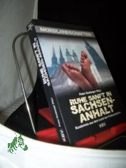 Ruhe sanft in Sachsen-Anhalt : Kurzkrimis aus dem Land der Frhaufsteher / Peter Godazgar (Hg.)