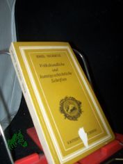 Volkskundliche und kunstgeschichtliche Schriften / Emil Sigerus. Hrsg. von Brigitte Stephani