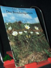 Der Versuchs- und Schaugarten auf dem Brocken : Informationen ber den Brockengarten / F. Ebel ; W. Richter