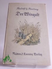 Der Wingult : Der Durchlcherte / Rudolf G. Binding
