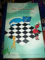 Der Zahlenteufel : ein Kopfkissenbuch fr alle, die Angst vor der Mathematik haben / Hans Magnus Enzensberger. Gestaltet und mit Bildern vers. von Rotraut Susanne Berner