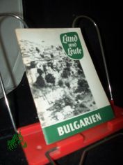 Land und Leute  Teil: Bulgarien / Kthe Muskewitz